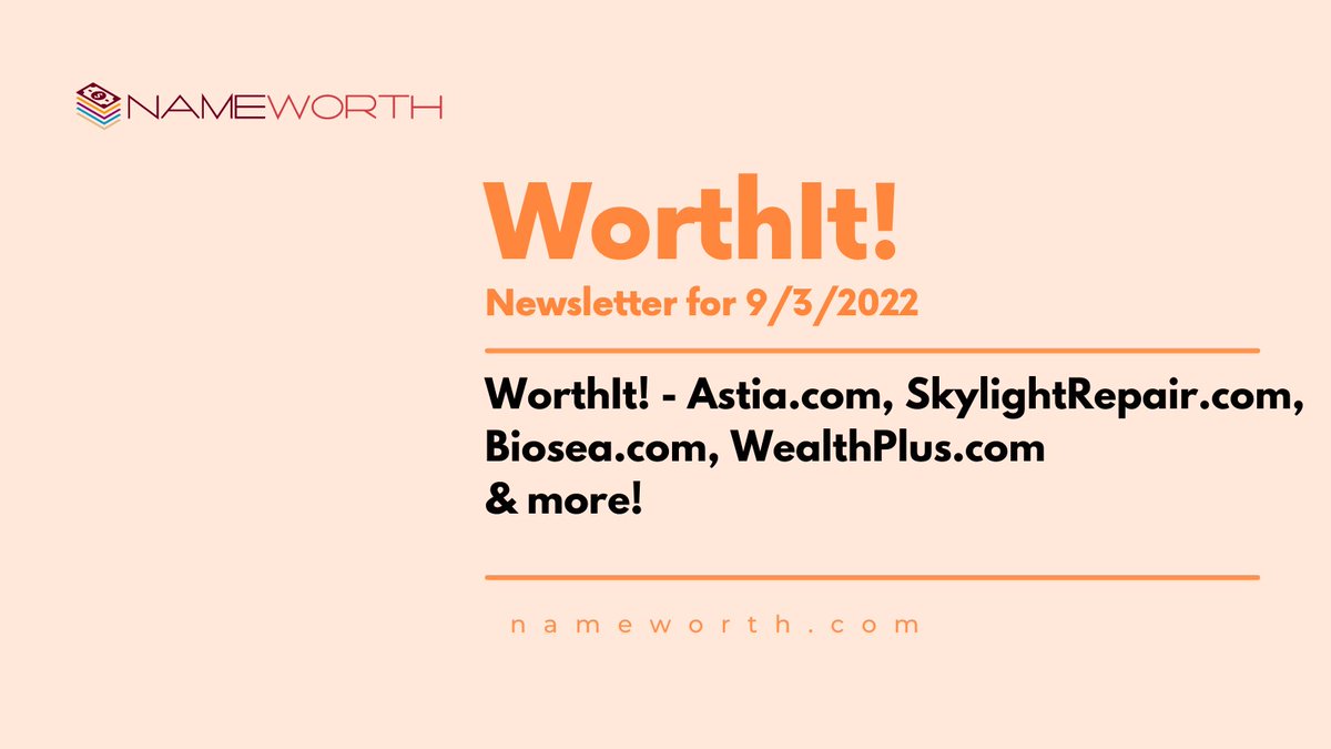 WorthIt! 49 domains today including Astia․com, SkylightRepair․com, Biosea․com, WealthPlus․com 

nameworth.com/newsletter.php…

#domains #domainsforsale
