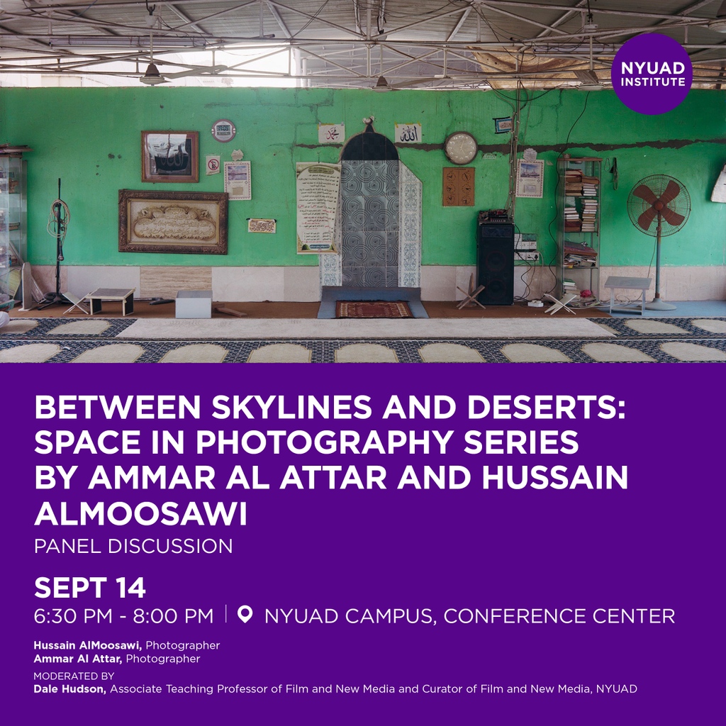 Artists Hussain AlMoosawi and Ammar Al Attar offer photography series that help us understand spaces around us.

<a href="/HuAlmoosawi/">Hussain AlMoosawi حسين الموسوي</a> <a href="/ammarmak/">Ammar Al Attar</a>

nyuadi.secure.force.com/Events/NYUEven…