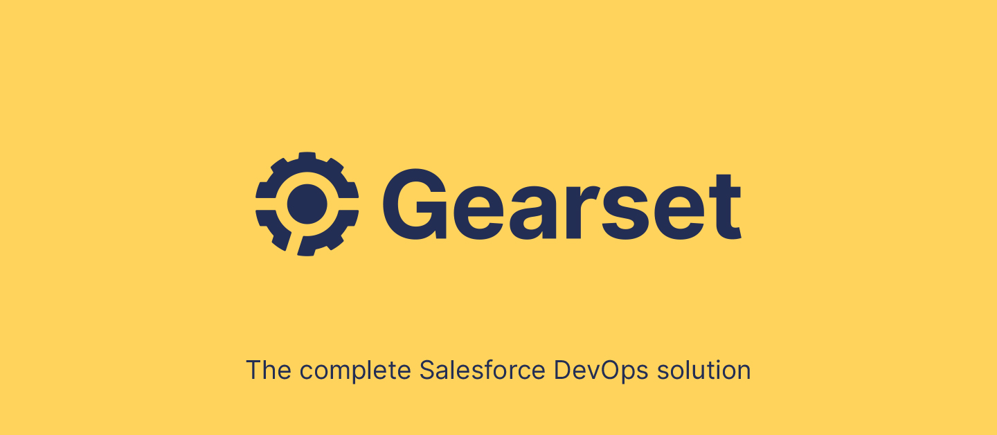 Gearset on Twitter "With Gearset, you have complete visibility and