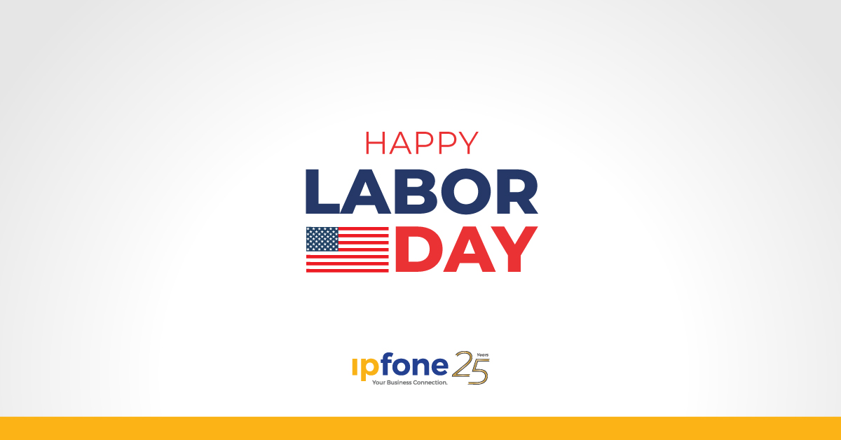 From everyone at IPFone, we wish you a #happylaborday!🥳