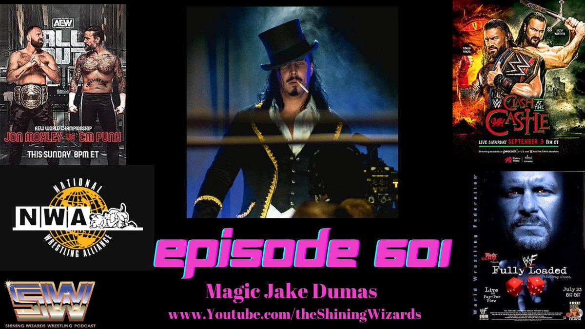 wizardspodcast's tweet photo. Loaded Show Tonight 
Coming off of a huge win Saturday @MagicJakeDumas joins us at 7:30pm 
We have a TON to talk about #AEWAllOut #ClashAtTheCastle #NXTWorldsCollide #NWA #Impact #NJPW 
Plus our #WizardsRewind takes us back to 2000 as we talk #FullyLoaded 
https://t.co/c4J0jshJTq https://t.co/I0gaQGOVio