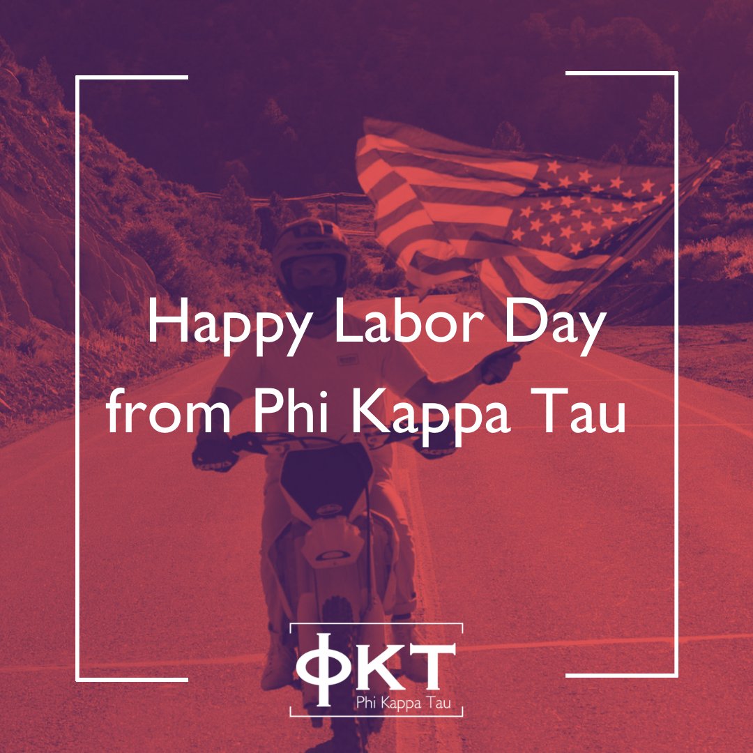 To all hard working Brothers and friends of Phi Kappa Tau, we wish you a happy and relaxing Labor Day! 

#phikappatau #menofdistinction #laborday