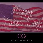 Image for the Tweet beginning: Have a #HappyLaborDay from #CloudGirls!

#LaborDay