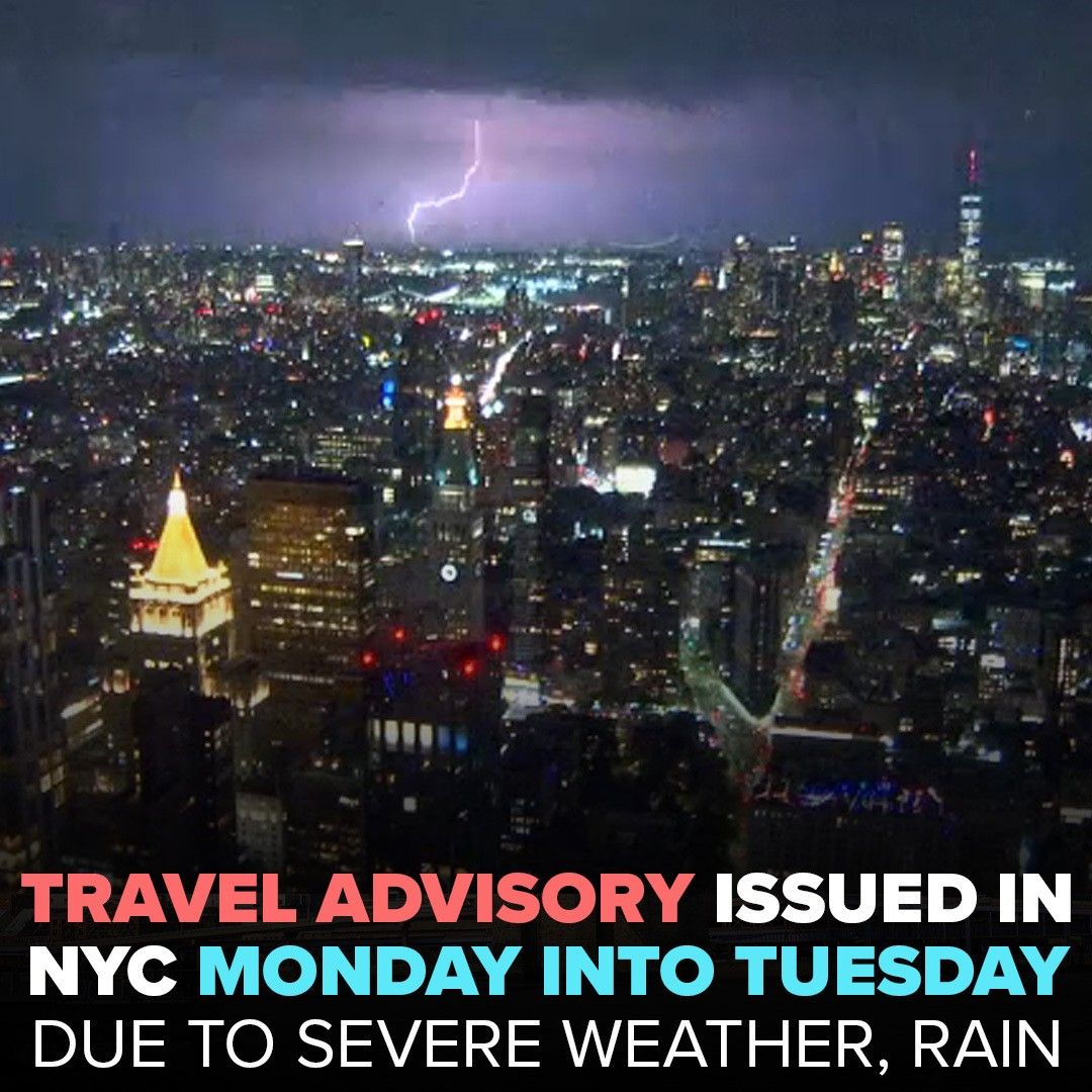 ABC7NY's tweet photo. TRAVEL ADVISORY⚠️: NYC has issued a travel advisory for Monday afternoon into Tuesday due to severe weather on the way. https://t.co/Pk3jxkKNQQ https://t.co/xU1BqG1DgW