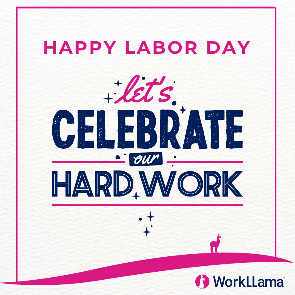 Labor Day is a reminder of the all the hard work and dedication everyone at WorkLLama shows daily. As a small but fast-growing tech company, our employees wear a lot of hats. They pitch in whenever as needed, and this effort does not go unnoticed. Thank you for everything you do!