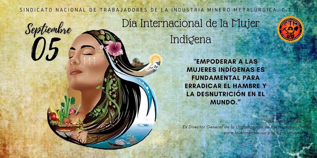 05 de Septiembre, Día Internacional de la Mujer Indígena.
