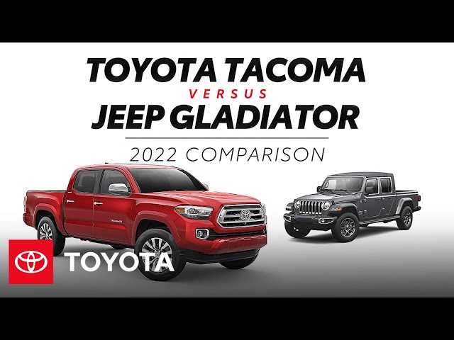 2022 Toyota Tacoma vs. 2022 Jeep Gladiator | Toyota toyota.us/3em3Cw8