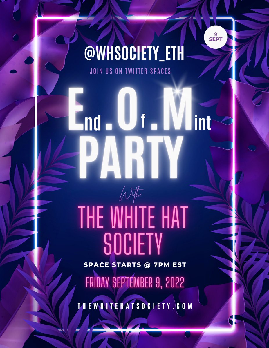 TheWHSRuggedYa's tweet photo. Join US Friday 9/9/2022 @ 7pm EST.
End Of Mint Party with the @WHSociety_eth 
🚨Set Your Reminder👇👇👇👇👇

https://t.co/FYuPAKub6G

@aod86311 @NFTFlippa @NfTCrYpToNeEdEd @ThaRedFire @DebbieShiffer @sklineman @13Moon_eth @AdamSandefer @NrthWestBound @KC01_50 https://t.co/c9pwJeUc0n