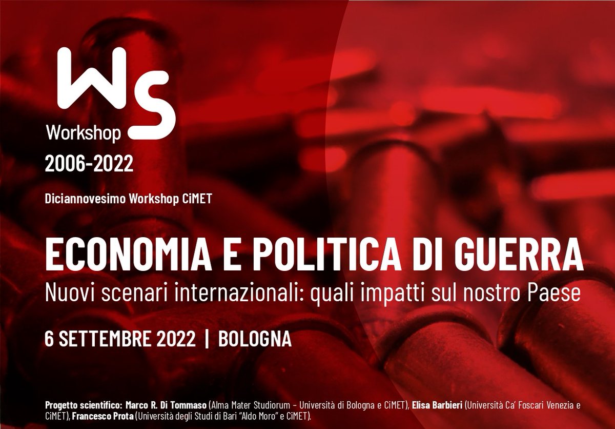 Diciannovesimo Workshop CiMET
"Economia e Politica di Guerra"
<a href="/mr_ditommaso/">Marco Rodolfo Di Tommaso</a> <a href="/BarbieriElisa/">Elisa Barbieri</a> <a href="/FasoneVincenzo/">Vincenzo Fasone</a> <a href="/emanuelefelice2/">Emanuele Felice</a> <a href="/FabLand83/">Fabio Landini</a> @PietroMasina @gaetavecc <a href="/corogian/">Giancarlo Corò</a> @dantedimatteo_ <a href="/lmonaco13/">Lorenza Monaco</a> <a href="/bmarzinotto/">Benedicta Marzinotto</a> <a href="/LeporeDominique/">Dominique Lepore</a> <a href="/gi4ns/">Gianluca Sampaolo</a>
👇👇👇