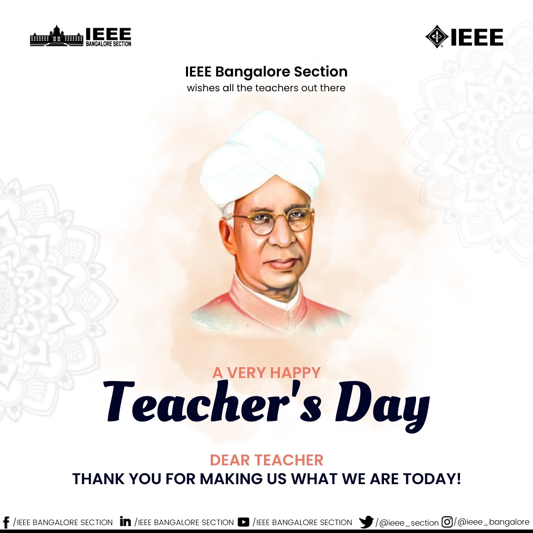 IEEE Bangalore Section wishes all Teachers a very happy 𝗧𝗘𝗔𝗖𝗛𝗘𝗥'𝗦 𝗗𝗔𝗬.
All the efforts and hard work you invested to bring out the best in us can never be repaid in mere words. We can only feel grateful for having a teacher like you!

#IEEEBangaloreSection