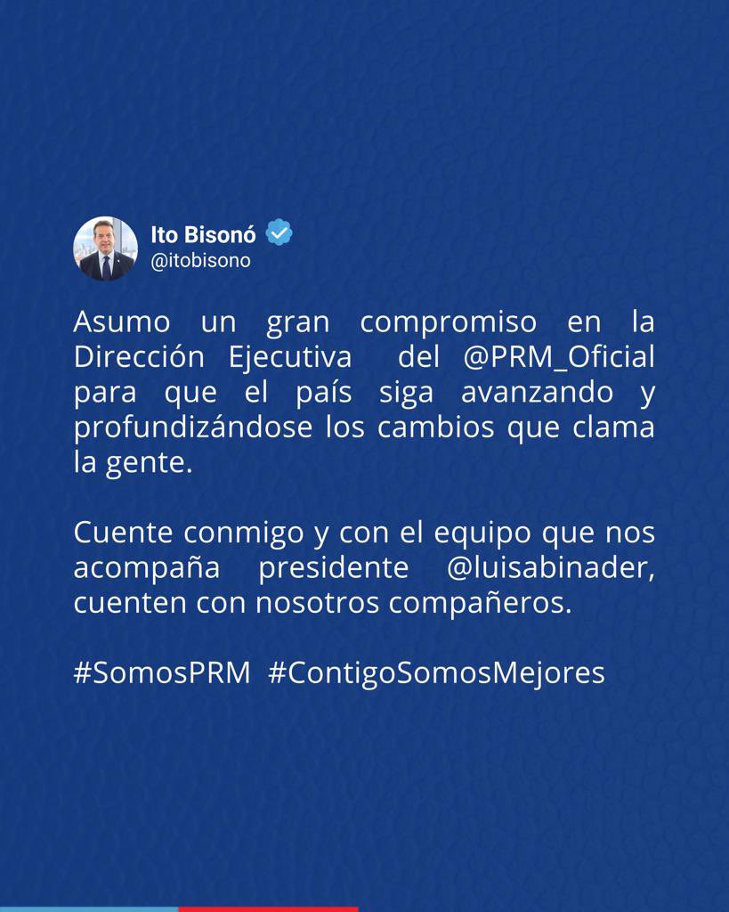 itobisono's tweet photo. Asumo un gran compromiso en la Dirección Ejecutiva  del @PRM_Oficial para que el país siga avanzando y  profundizándose los cambios que clama la gente.  

Cuente conmigo y con el equipo que nos acompaña presidente @luisabinader, cuenten con nosotros compañeros. https://t.co/PS8BmLAfSG