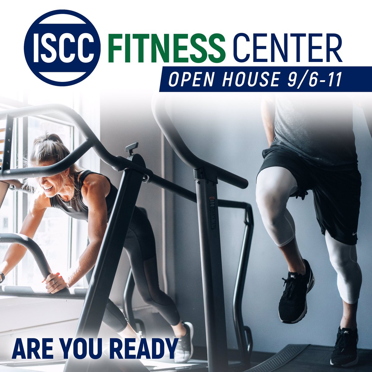 ISCC FITNESS CENTER
IT ALL STARTS TOMORROW
Tuesday Open House Schedule:
5:45am - Spin
8:45am - Cardio Kick
9:30am - Senior Fit
9:30am - Spin/Pilates
4:30pm - Boot Camp
5:30pm - Pilates
5:30pm - Spin
6:30pm - Cardio Kick
OPEN HOUSE classes 9/6-9/11.