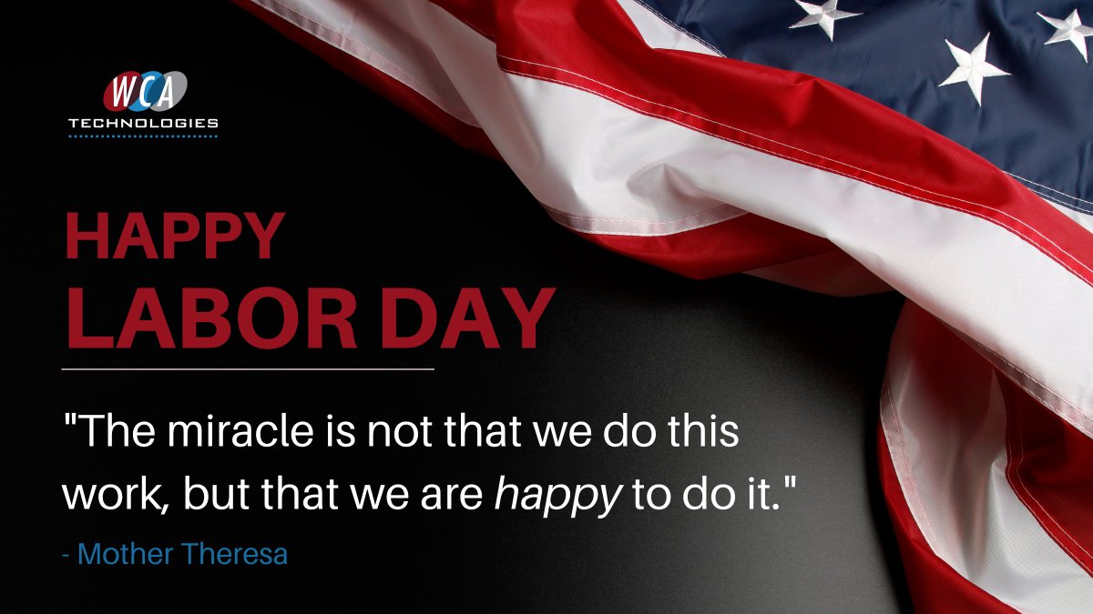 WCATech's tweet image. We are incredibly grateful for every day of hard work put in by team #WCATech. Thank you for everything you do to keep our clients secure. Happy Labor Day!
