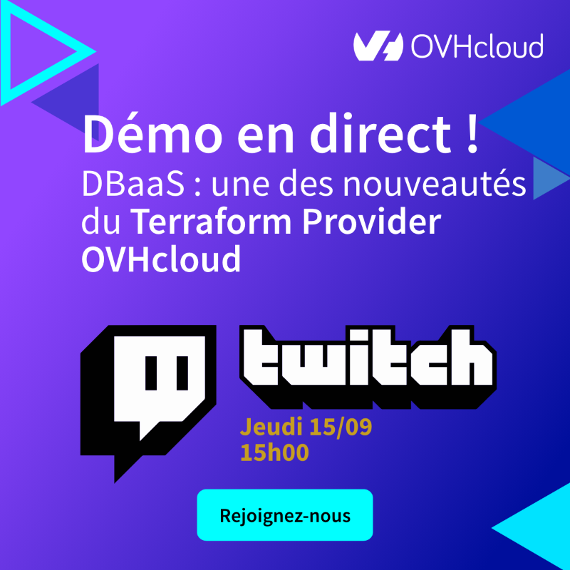 OVHcloud_FR's tweet photo. 🔴 Live #Twitch : #automatiser le déploiement des bases de données #cloud managées c'est possible ! ☁️

⭐Les nouveautés du Terraform Provider OVHcloud
👍Les impacts positifs sur le cycle de développement du provider
🚀Démos déploiement DBaaS via #Terraform

📅 RDV le 15/09 à 15h