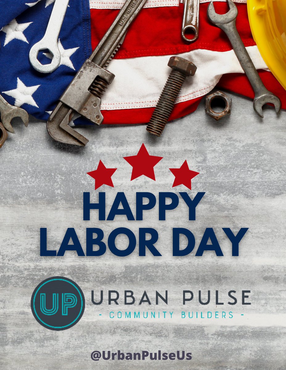 UrbanPulseUS's tweet photo. Happy Labor Day!

#UrbanPulse #CommunityBuilders #TheStandard #EconomicDevelopment #CommunityDevelopment #DowntownDevelopment #Tourism #RealEstate #Developers https://t.co/tzrIqcLa4b