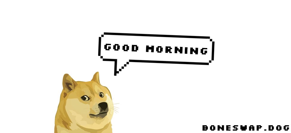 BoneSwapAMM's tweet image. GM #dogefam 
How's your Monday going?
#DogeChainGem $BONE $DC #dogecoin #DEX