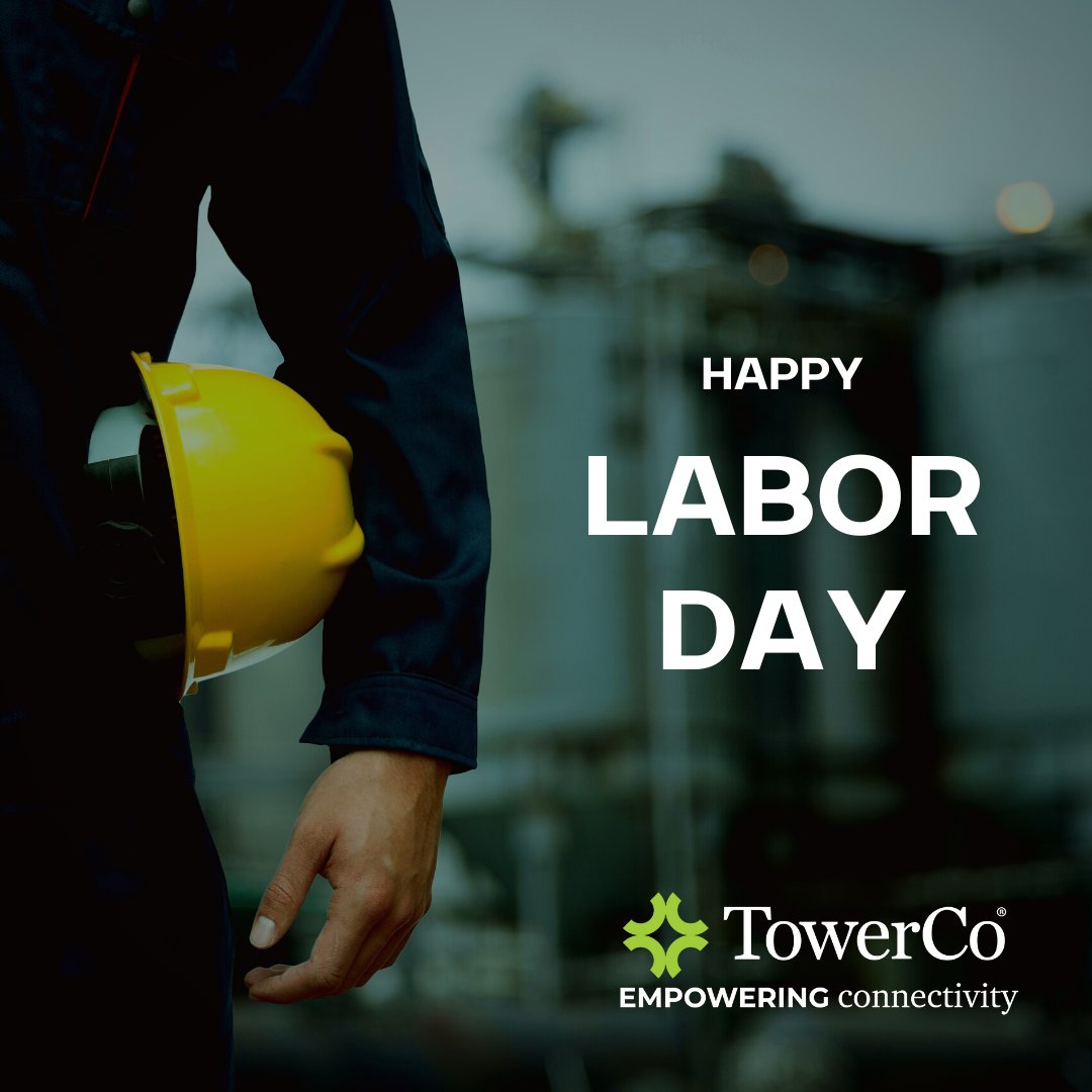 TowerCo's tweet photo. Labor Day is a national tribute to people like you, who work so tirelessly throughout the year. Enjoy your long weekend, and have a Happy Labor Day. https://t.co/5h4PIN3BHC