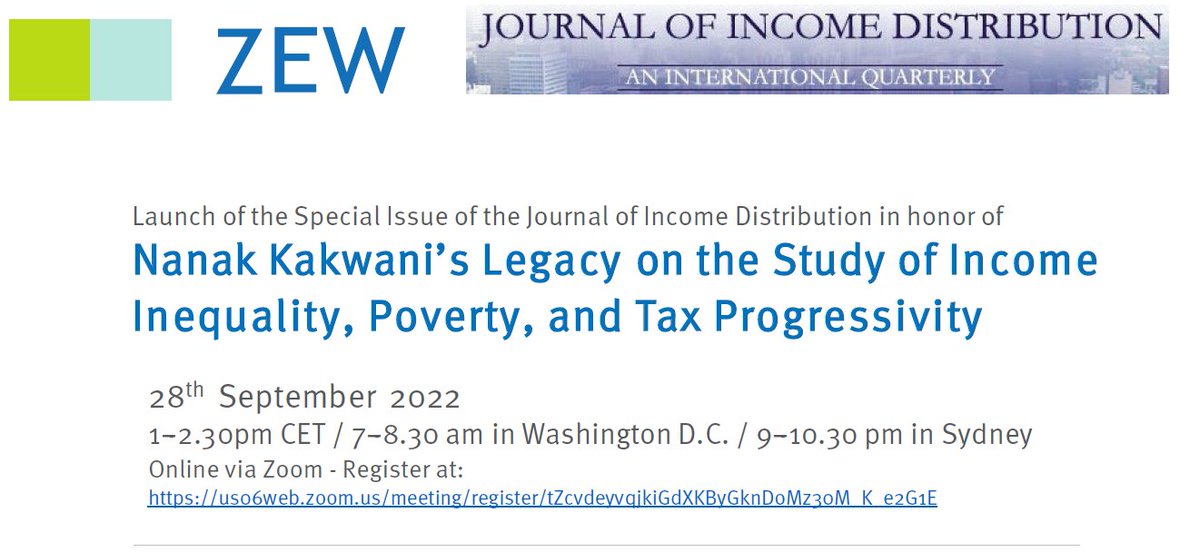 "Nanak Kakwani’s Legacy on the Study of Income Inequality, Poverty, and Tax Progressivity"
Launch of the Special Issue of the <a href="/JIncomeDist/">Journal of Income Distribution</a> 
Register here: bit.ly/3QiV3zF
More info on the event: bit.ly/3Rlt4QU 
#EconTwitter #Inequality #Poverty #TaxTwitter