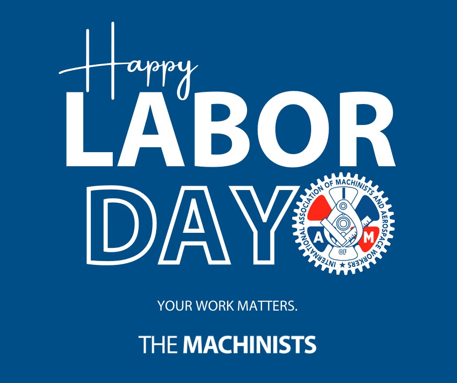 Our union’s 134-year history is deeply connected to the tradition and celebration of Labor Day - It was a Machinist who founded Labor Day all the way back in 1882!

We have so much to be proud of and so much to look forward to. Happy #LaborDay ! #MachinistsStrong