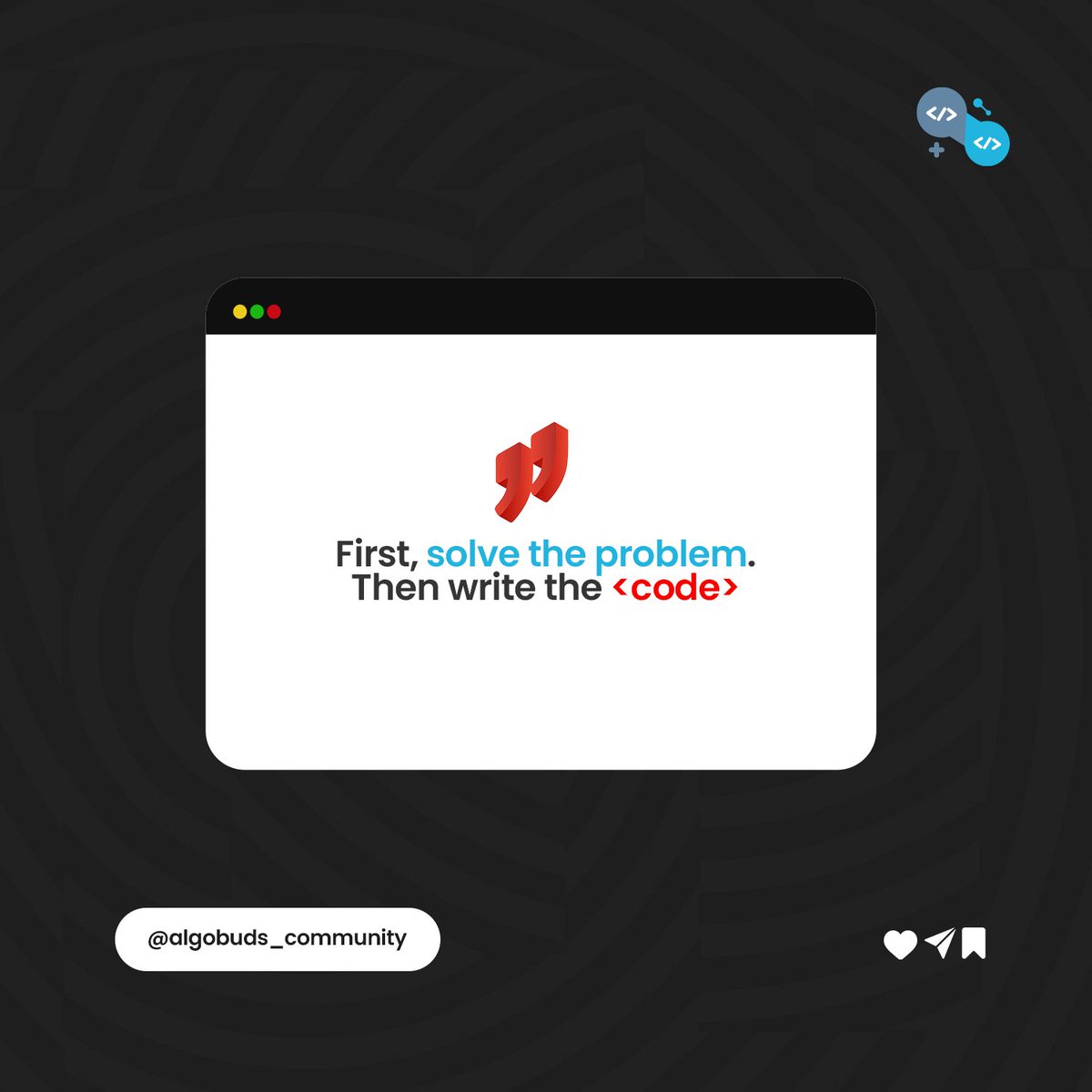 algobuds's tweet photo. One of the best way of becoming a good programmer is solving problems.

#algobuds
#startuptech
#tech2022
#dev
#programm
#programmer
#webdeveloper https://t.co/FFr5a1rL34