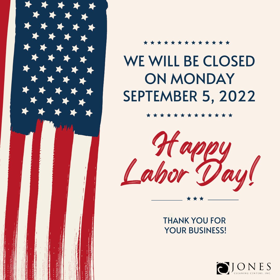 jonescleaning's tweet photo. Happy Labor Day! We are closed today for the Holiday. https://t.co/54lTNADBvV