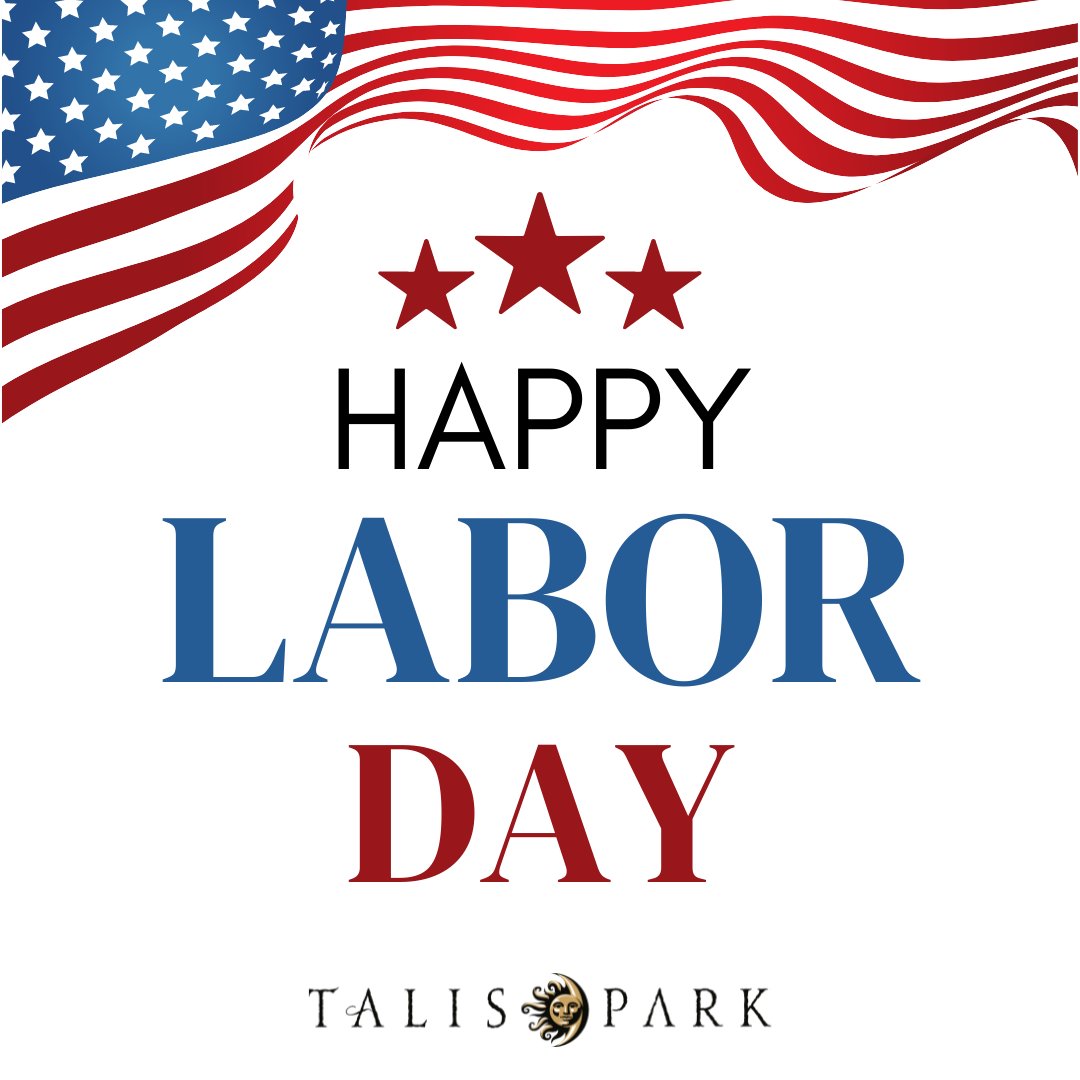Happy Labor Day to all our residents and followers! We hope you have a wonderful holiday weekend.