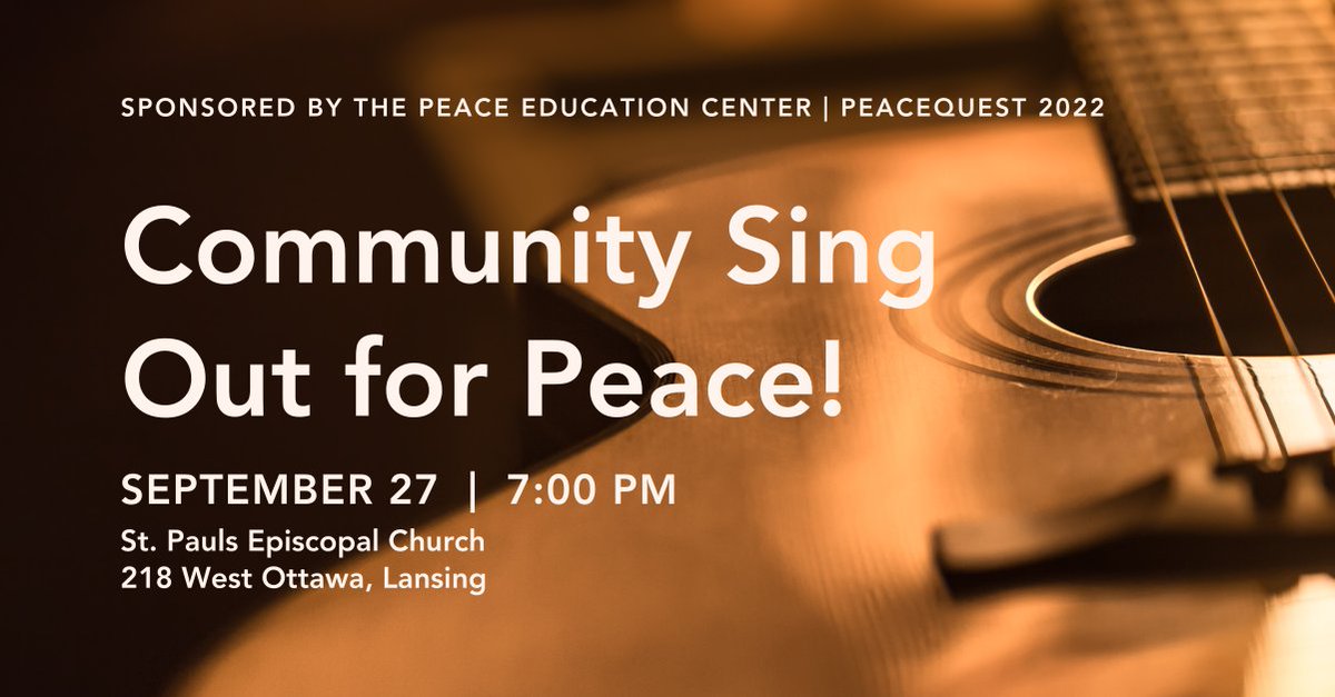 PeaceEdCenter's tweet photo. Come sing your heart out for peace in celebration of the International Day of Peace and #PeaceQuest Greater Lansing. Free event! Sponsored by @PeaceEdCenter https://t.co/o6wnC9UbhI https://t.co/1afRuYRrOG