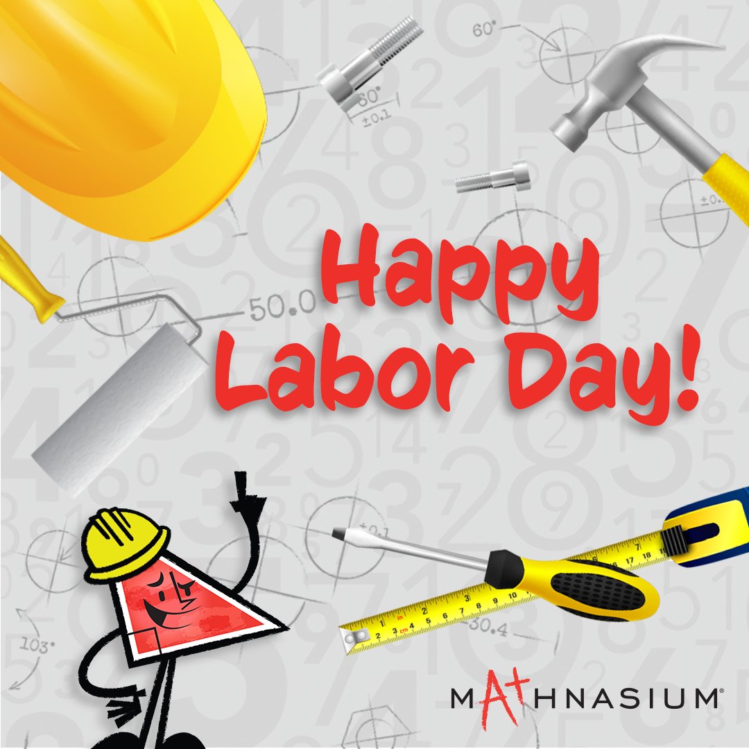 Today is #LaborDay — a day to recognize and honor the contributions and achievements of American workers who helped build this country. How will YOU be spending the day? Tell us in a reply! 👷🧰🔨 #Mathnasium #Holiday
