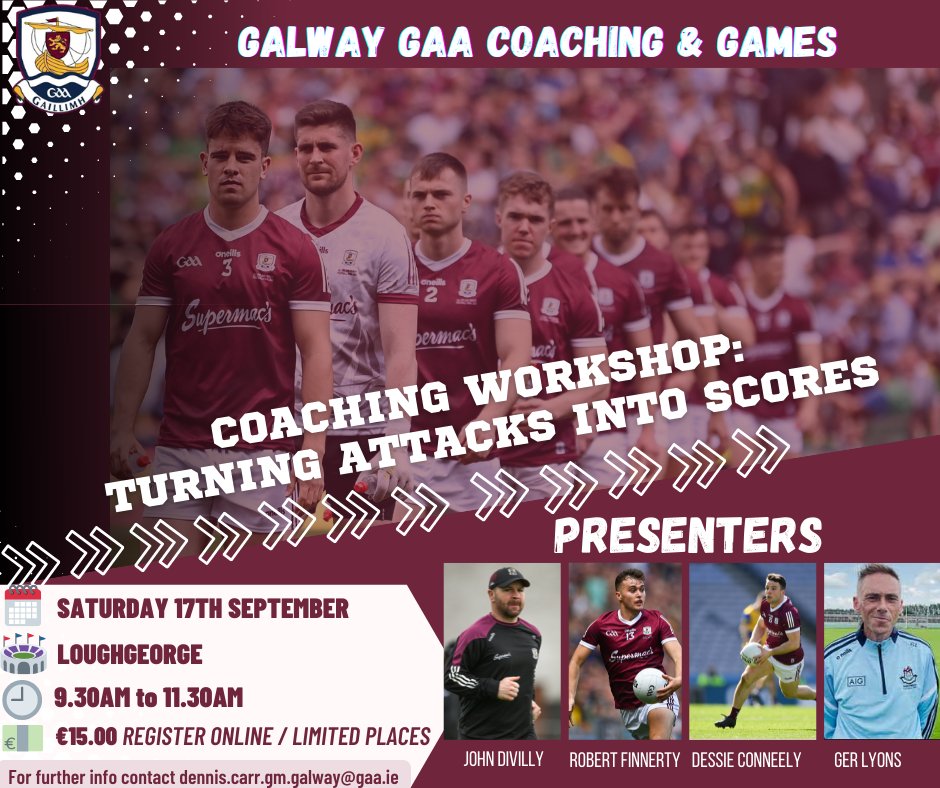 🚨Coaching Workshop🚨

📕 Turning attacks into scores 

🗣️  John Divilly, Ger Lyons , Rob Finnerty &amp; Dessie Conneely

🗓️ Saturday September 17th 

📍Galway GAA Training Centre Loughgeorge 

🕰️ 9.30am to 11.30am 

Cost : €15  

To book click link below 

universe.com/events/galway-…