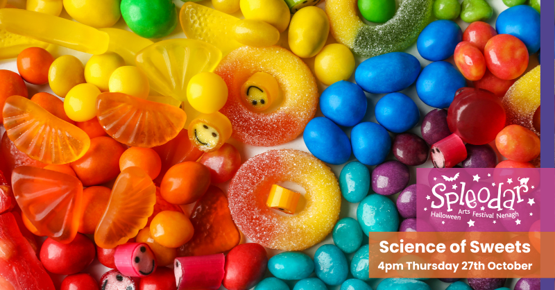 NenaghArts's tweet photo. During this hands-on workshop on Thursday 27th October at 4pm, children will work in groups exploring the Science of Sweets.
๐ Booking ๐
๐ป https://t.co/qTr97IpdLC
โ 067 34400
#spleodar22 #scienceofsweets
@artscouncil_ie @TipperaryArts @creativeirl @Failte_Ireland https://t.co/ekk9Kgklja