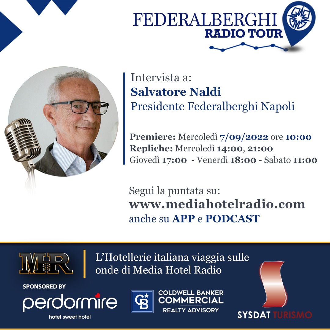 FederalberghiNa's tweet photo. Appuntamento mercoledì 7 settembre alle h 10 con l'intervista radiofonica al Presidente di #Federalberghi Napoli, Salvatore Naldi, su @MediaHotelRadio https://t.co/u3pZQ06AeX