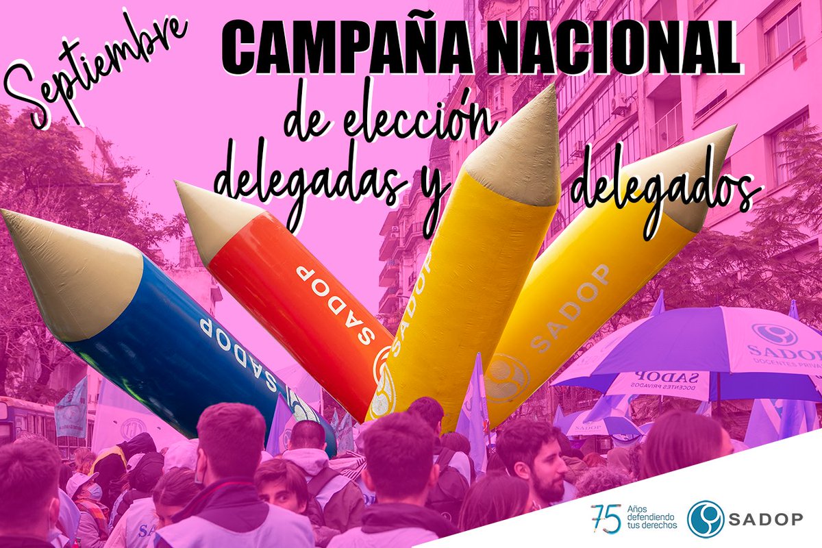 Con el Mes de la Dignidad Docente arranca la Campaña Nacional de elección de Delegadas y Delegados de SADOP. 
¡Sumate, juntos somos más fuertes!
