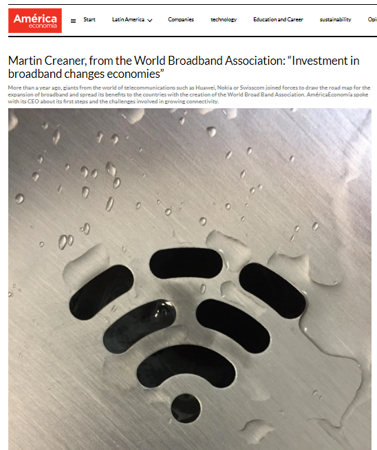 📰#WBBA IN THE NEWS: Director General Martin Creaner (<a href="/mcreaner/">Martin Creaner</a>) has been interviewed by <a href="/americaeconomia/">AmericaEconomia</a>. 

Martin told General Editor, Laura Villahermosa: “Investment in broadband changes economies”

Read the full interview: bit.ly/3RlD10I

#WorldBroadbandAssociation