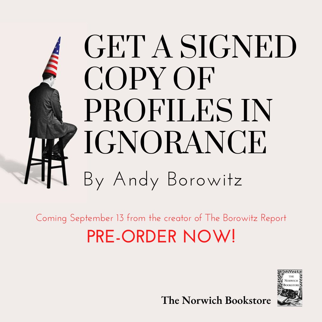 Been thinking about ordering a SIGNED copy of Profiles in Ignorance by <a href="/BorowitzReport/">Andy Borowitz</a>? Today's the day! Get your order in by midnight ET on September 5! norwichbookstore.com/pre-order-sign…