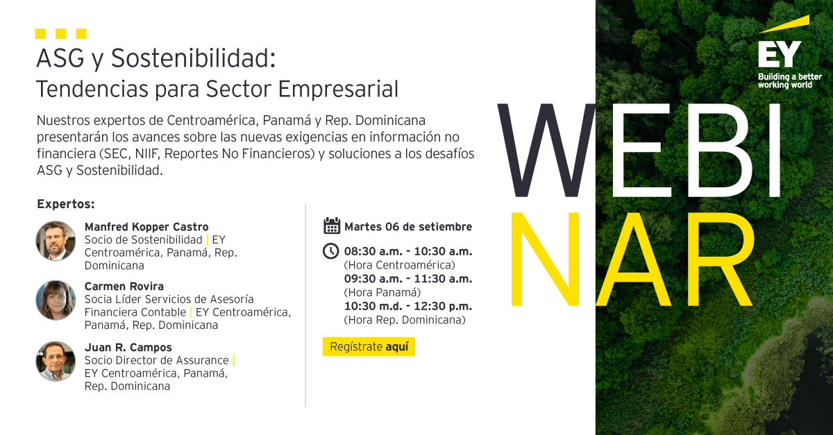 EYCentroamerica's tweet photo. #EYEvents | Acompáñenos a conversar sobre los avances sobre las nuevas exigencias en información no financiera y soluciones a desafíos ASG y Sostenibilidad https://t.co/IQxX3qGPeq https://t.co/TxEpn5uNRj