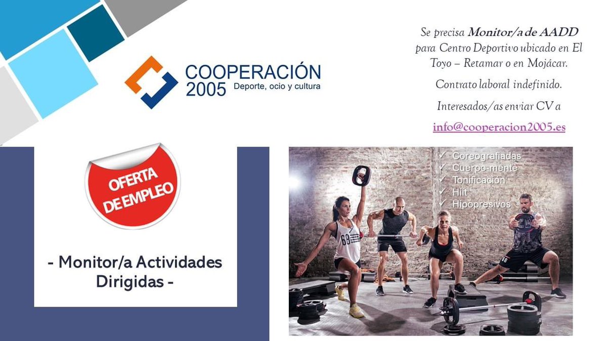 Cooperación 2005, busca Monitores/as de Actividades Dirigidas para centros deportivos en Almería capital (zona EL Toyo - Retamar) y provincia (Mojácar).🧘🧘‍♀️

#ofertatrabajo #actividadesdirigidas #AADD #ofertasdeempleo #almeria #MonitorDeportivo