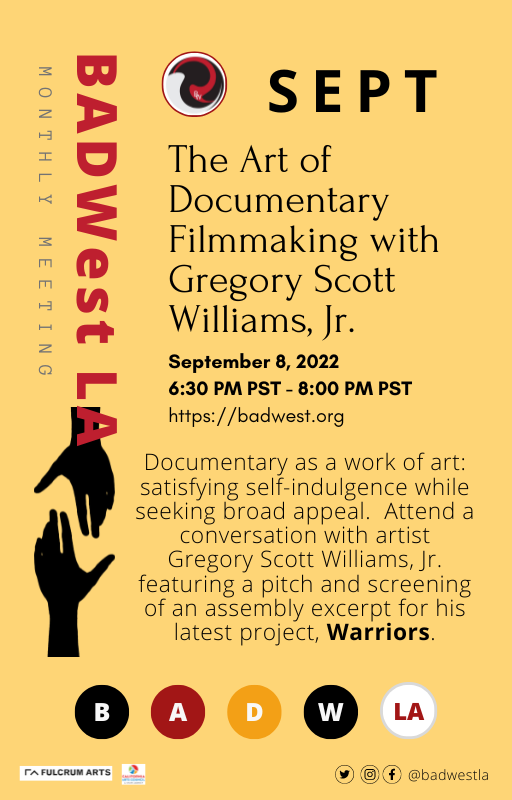 BADWestLA's tweet photo. Gregory Scott Williams, Jr. @gswni | The Art of Doc Filmmaking #findyourtribe #documentarian #letstalk - a convo worth joining #SaveTheDate #LinkInBio #docfilms
#workshop
#workshops 
#BADWestLA
#LikeAndShare

#SPONSOR @Fulcrum_Arts  @CalArtsCouncil 
#documentary #FILMMAKER #Tribe https://t.co/LHLOz8vP1P