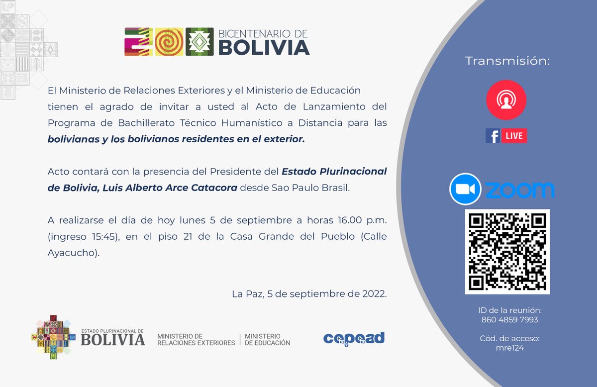 El <a href="/MRE_Bolivia/">Cancillería de Bolivia 🇧🇴</a> invita al acto de lanzamiento del Programa Educativo del Bachillerato Técnico Humanístico a Distancia para la población boliviana migrante en el exterior.

⏰ 15:45 pm.
🗓️ 5 de septiembre.
📍Piso 21, Casa Grande.