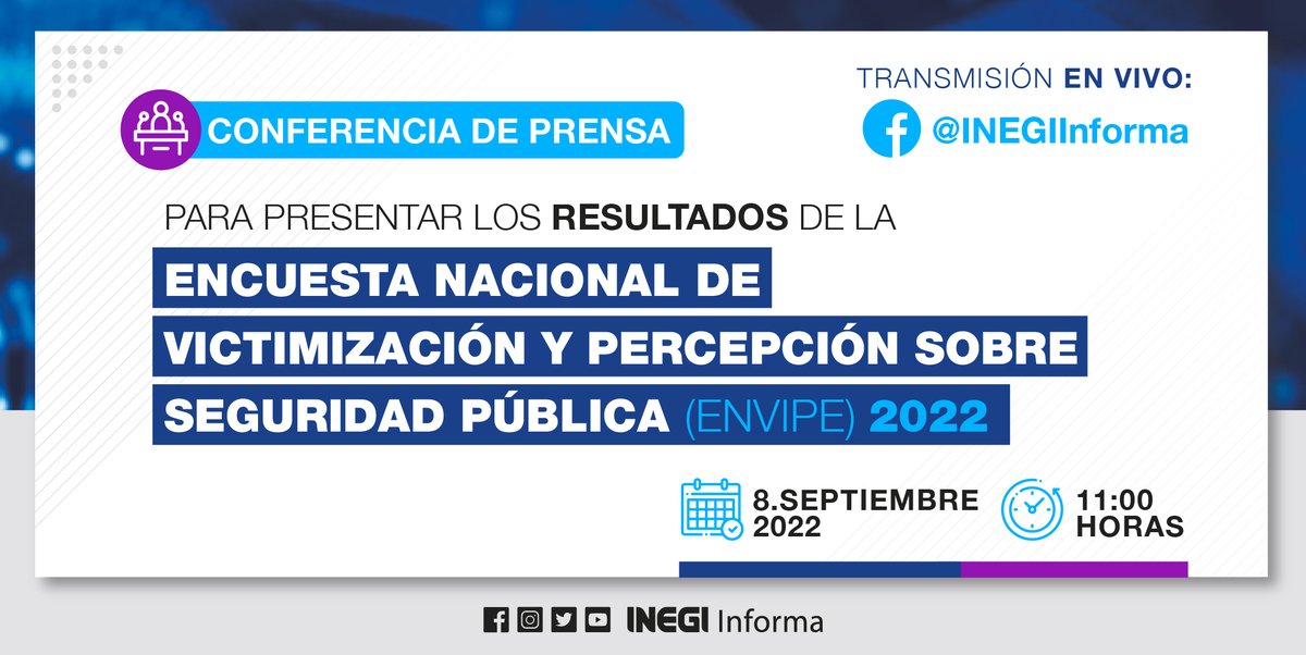 INEGI_INFORMA's tweet photo. El #INEGI presentará los resultados de la Encuesta Nacional de Victimización y Percepción sobre Seguridad Pública #ENVIPE 2022. ¡Sigue la transmisión #EnVivo! 
🗓️ Jueves 8 de septiembre, 11:00 hrs. por #FBLive ➡️https://t.co/GSYMF7vuYh https://t.co/zwCHUymDP8