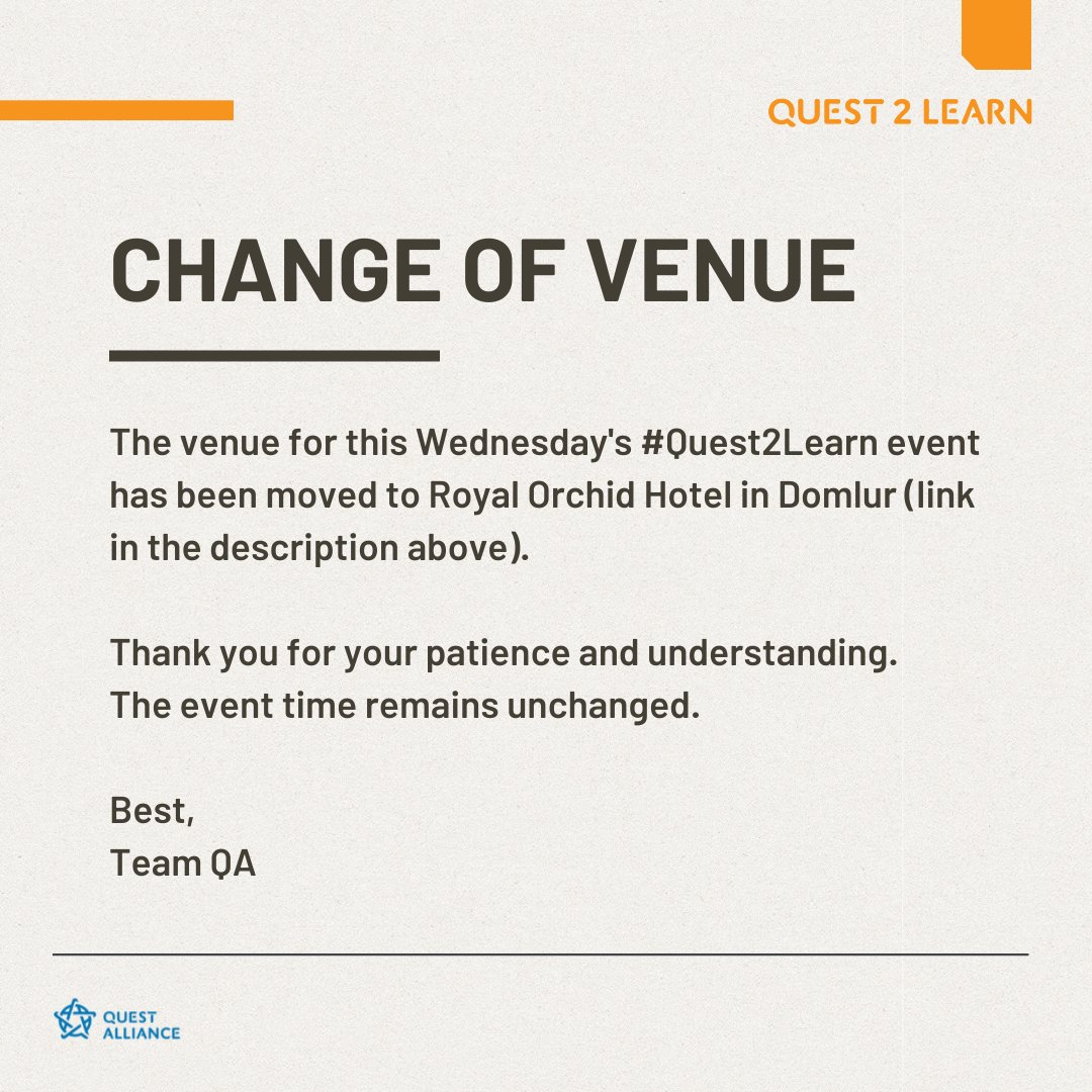 questalliance's tweet photo. 📢📢📢 The upcoming #Quest2Learn event has been moved to Royal Orchid Hotel in Domlur.
View on map: https://t.co/kez0NXg8NP
We look forward to meeting you there!
If you have any queries, please write to us at q2l@questalliance.net https://t.co/PlXNJ10l5Q