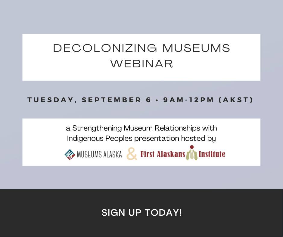 firstalaskans's tweet photo. Join @firstalaskans & @MuseumsAlaska for the “Decolonizing Museums” webinar on September 6! https://t.co/bDjtYRiad4
#AdvancingSelfDetermination #BeingGoodRelatives https://t.co/vZhdmloDzO
