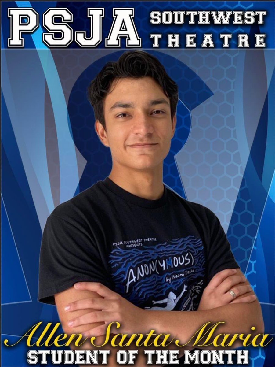PSJA Southwest Theatre selects Allen Santa Maria as Theatre Student of the Month for his efforts in July and August. 

Allen has such a big heart and an even more beautiful soul. Selfless, caring, and hardworking are just a few words to describe this incredible student leader.