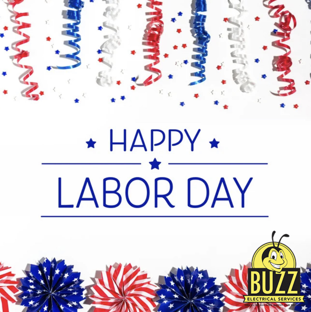 BuzzElectrical_'s tweet photo. Happy Labor Day from all of us at Buzz Electrical Services! We hope you have a great day! https://t.co/TATJeTS5D4