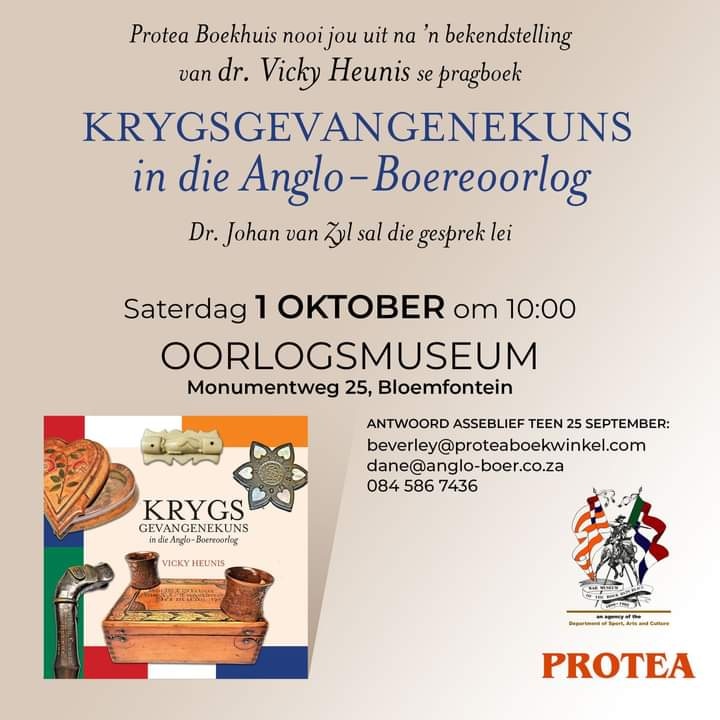 ProteaBoekeBFN's tweet photo. @PBoekhuis nooi jou uit 
na 'n bekendstelling van Dr. Vicky Heunis se pragboek
KRYGSGEVANGENEKUNS in die Anglo-Boereoorlog
Dr. John van Zyl sal die gesprek lei

Sat 1 Okt, 10:00
Oorlogsmuseum, Monumentweg 25, Bfn

RSVP @ 25 Sept:
beverley@proteabooks.com
dane@anglo-boer.co.za https://t.co/9vGiql6lPv