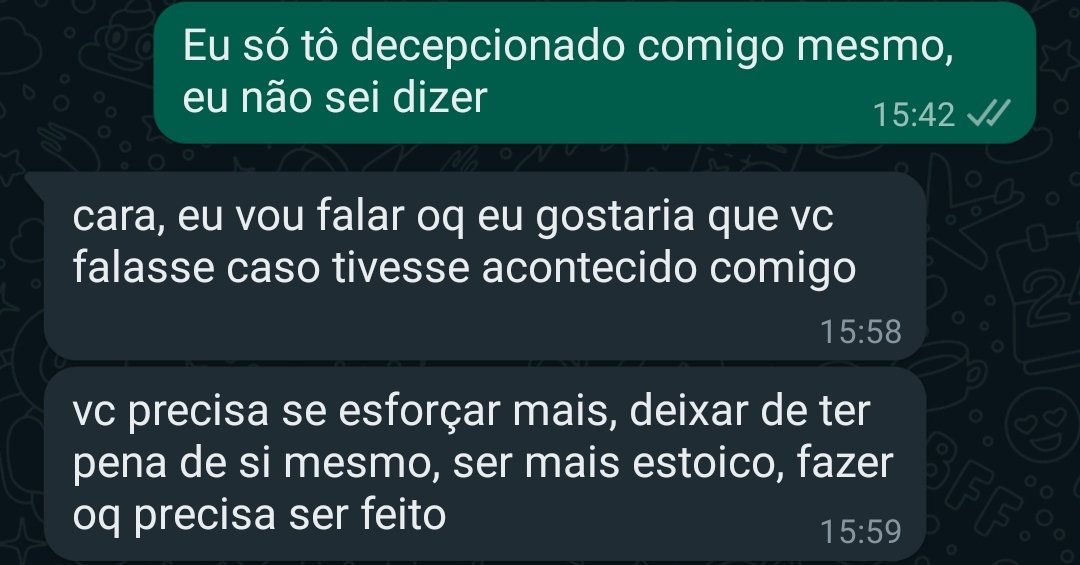 Meu amigo me dando conselho é tipo: "Bro, você precisa ser mais estoico"