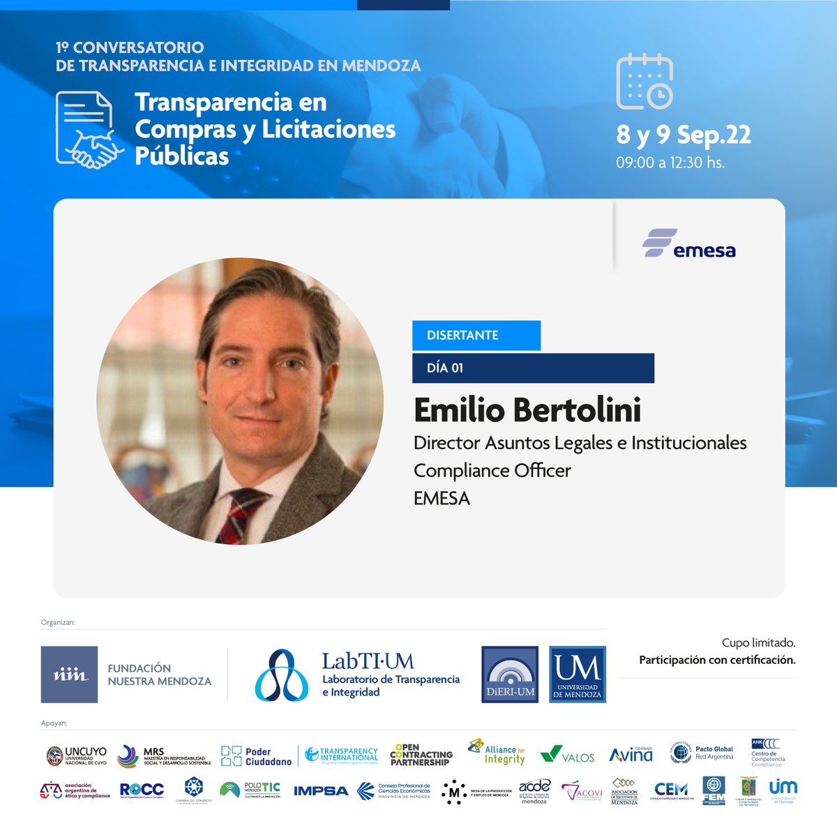 Emilio Bertolini de Emesa, disertará en el "1º Conversatorio de Transparencia e Integridad en Mendoza", en el panel "Rol Estratégico de la Transparencia", el próximo 08 y 09/09.

PRESENCIAL / CUPOS LIMITADOS

👉 Inscrip: bit.ly/ConversatorioT…

<a href="/UdeMendoza/">UM</a> <a href="/NuestraMendoza/">Fundación Nuestra Mendoza</a>