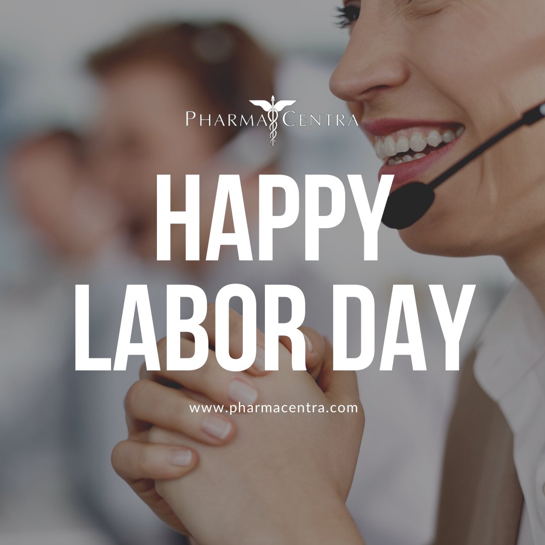 Happy Labor Day from the PharmaCentra Team!