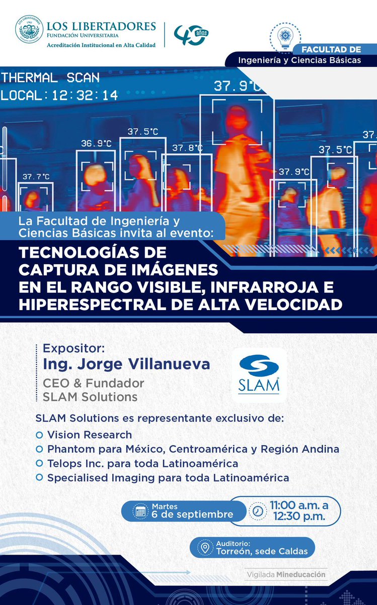 SLAM_Solutions's tweet photo. Conferencia 11 AM Bogotá.
Auditorio Torreón-Sede Caldas. @UniLibertadores
@phantomhispeed
#phantomhighspeed #researchanddevelopment
@SpecialisedIma1
#ultrahighspeed #materialsscience
@telops
#infrared #hyperspectralimaging #multispectral
@infinityoptical
#macrophotography https://t.co/1HU4uT2llh