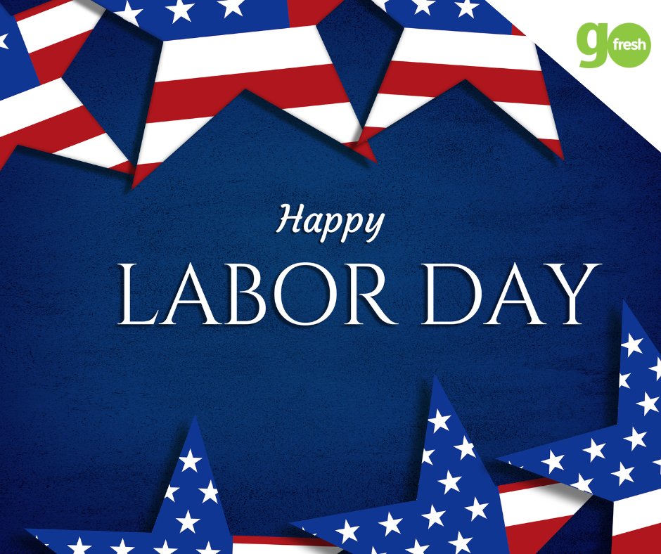 GoFreshProduce's tweet photo. Happy Labor Day from GoFresh! How are you planning on celebrating this year? https://t.co/vpnAjbkOHC