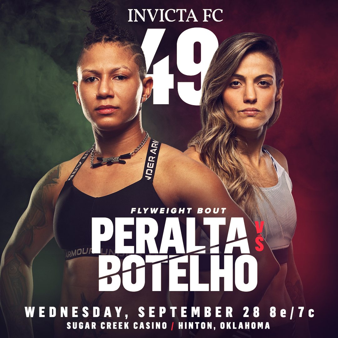 .<a href="/HelenPeralta123/">Helen Peralta Official</a> aims to make it four straight victories under the Invicta banner when she welcomes seven-fight UFC veteran <a href="/polibotelho/">Poliana Botelho</a> to the promotion!

#InvictaFC49 | Wednesday, September 28 | LIVE from Oklahoma at 8/7c on <a href="/axstv/">AXS TV</a> + <a href="/fightnet/">Fight Network</a> + <a href="/facebook/">Facebook</a> + <a href="/youtube/">YouTube</a>!